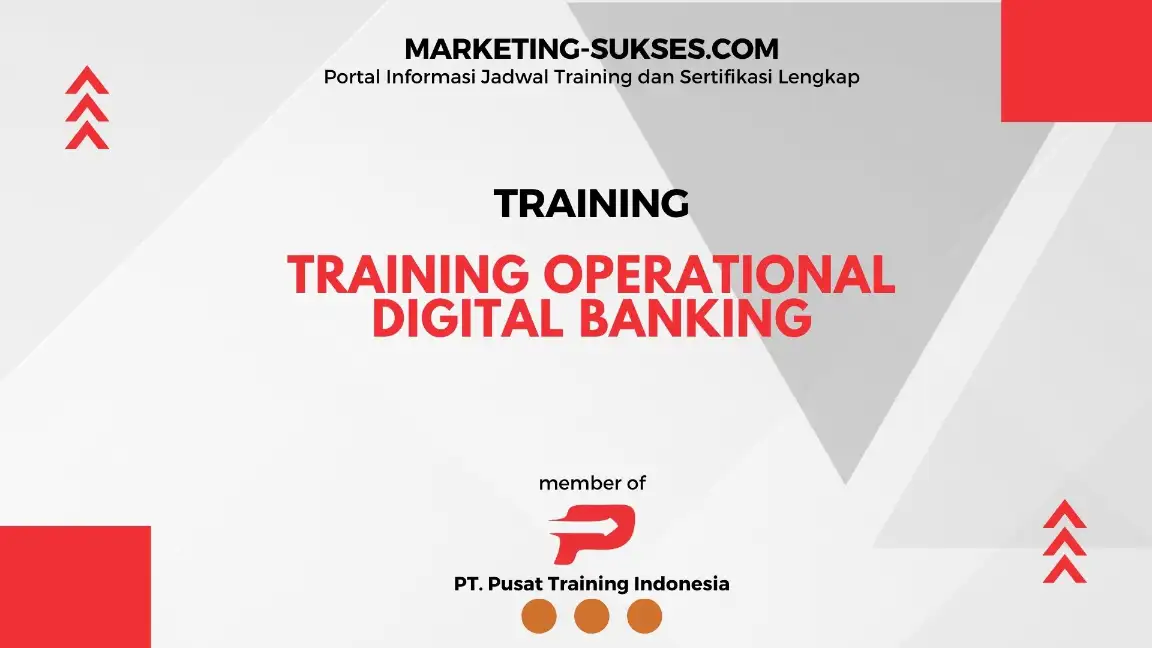 TRAINING OPERATIONAL DIGITAL BANKING