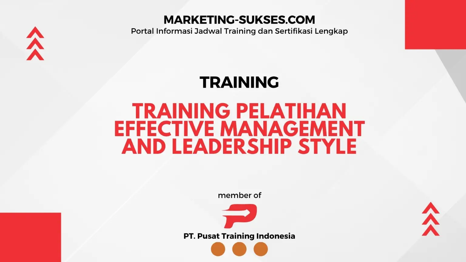 TRAINING PELATIHAN EFFECTIVE MANAGEMENT AND LEADERSHIP STYLE