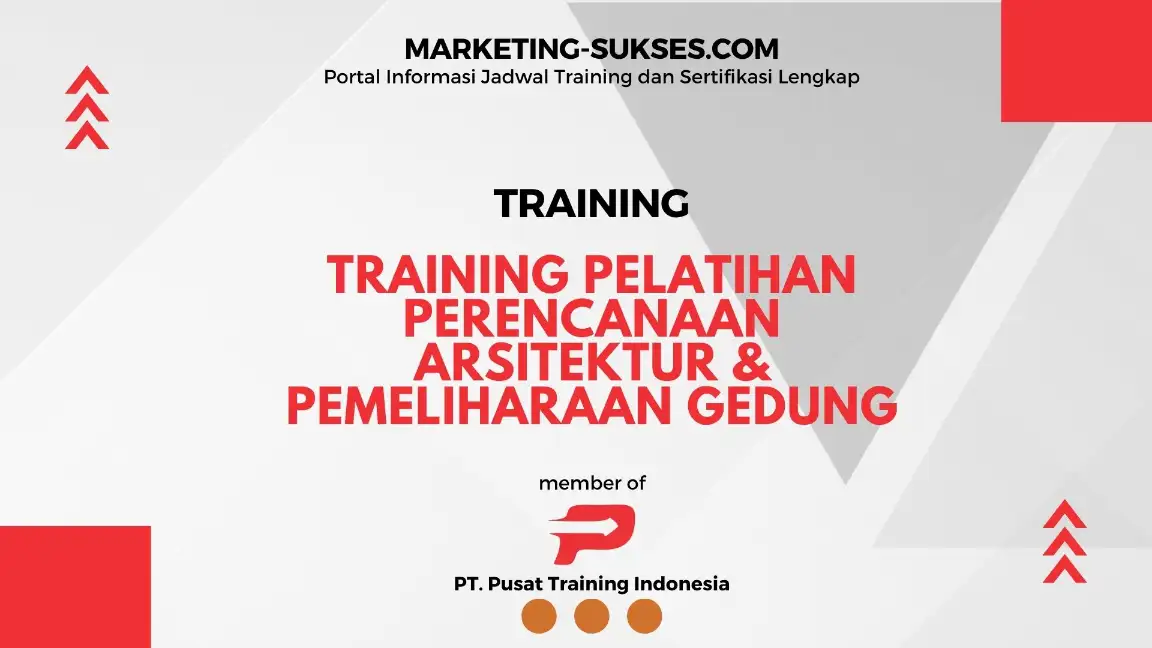 TRAINING PELATIHAN PERENCANAAN ARSITEKTUR & PEMELIHARAAN GEDUNG