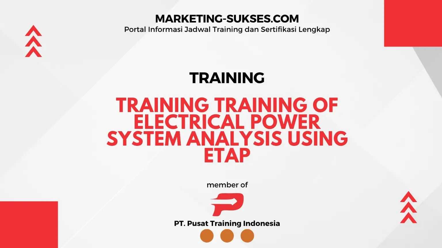 TRAINING TRAINING OF ELECTRICAL POWER SYSTEM ANALYSIS USING ETAP