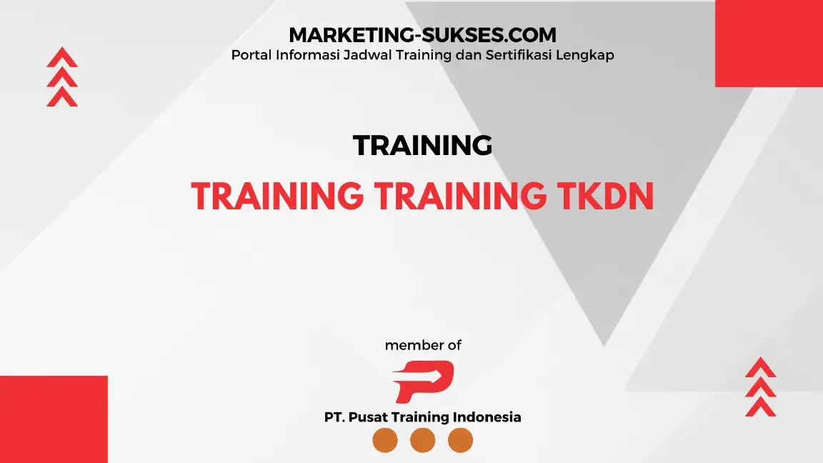TRAINING TRAINING TKDN