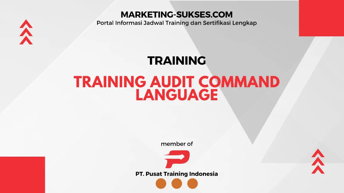 TRAINING AUDIT COMMAND LANGUAGE - Marketing Sukses