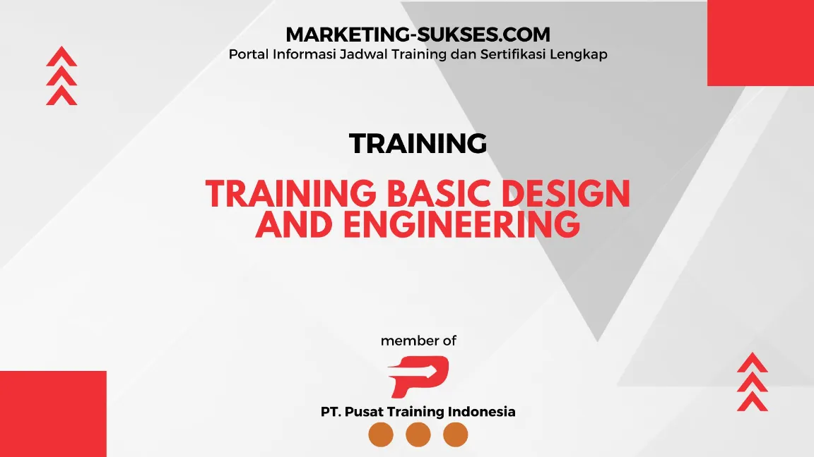 TRAINING BASIC DESIGN AND ENGINEERING - Marketing Sukses