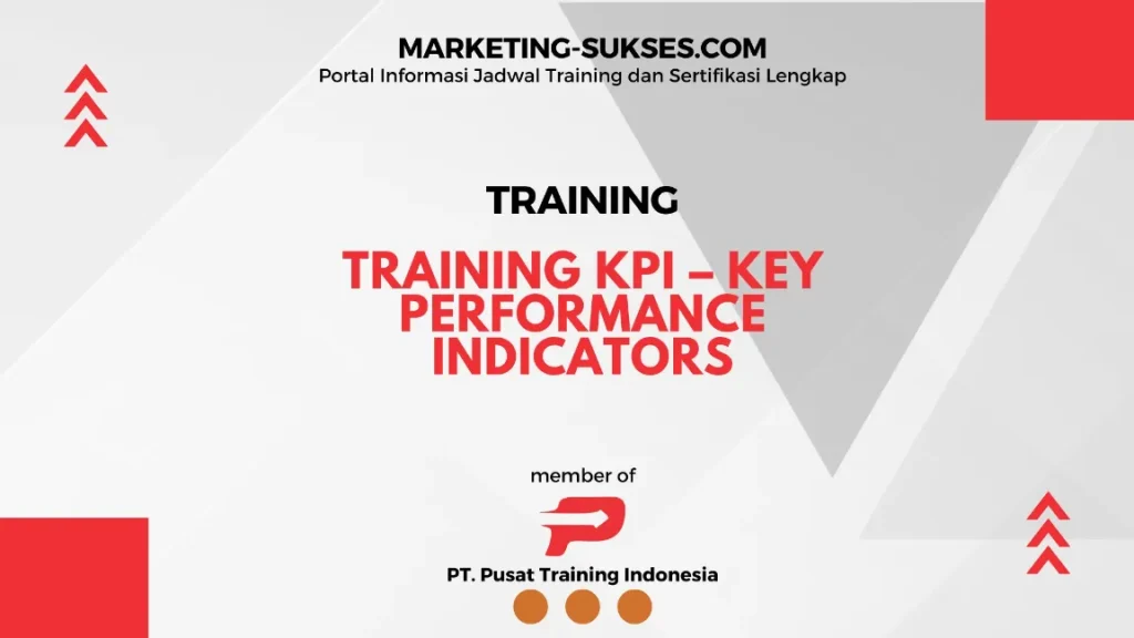 TRAINING KPI KEY PERFORMANCE INDICATORS - Marketing Sukses
