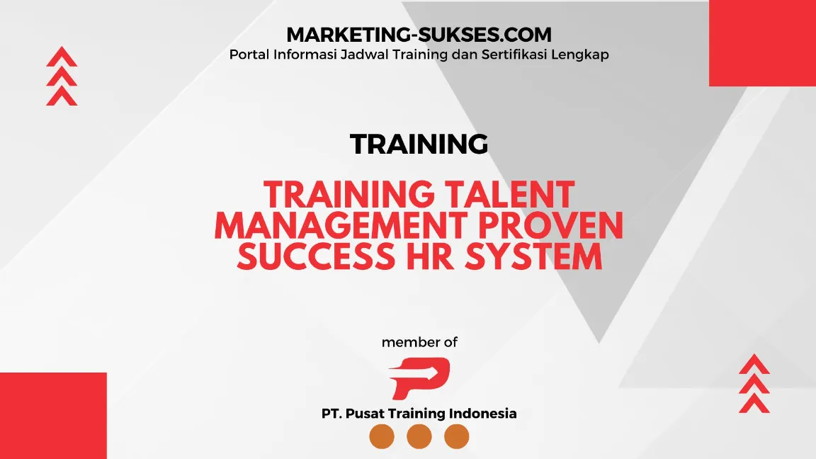 TRAINING TALENT MANAGEMENT PROVEN SUCCESS HR SYSTEM - Marketing Sukses